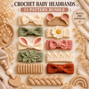 Puede incluir: Una colección de 11 diademas de ganchillo para bebé con varios diseños que incluyen lazos, orejas de animales, flores y una corona. El texto dice CROCHET BABY HEADBANDS 11 PATTERN BUNDLE y DIGITAL PDF DOWNLOAD. Tonos neutros y tierra.