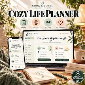May include: A digital planner titled Nook & Bloom Cozy Life Planner displayed on a laptop and smartphone screen. The interface features sections for tasks, focus, habits, and wellbeing with text reading One gentle step is enough and A calmer, brighter you.
