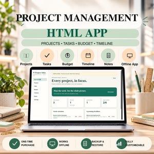 May include: A laptop displaying a project management HTML app interface with the text Project Management HTML App, Projects, Tasks, Budget, Timeline, Notes, and Offline App. The screen shows a dashboard titled Every project, in focus.