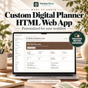 May include: A laptop screen displaying the Campus Compass custom digital planner HTML web app. The interface features sections for academic overview, course schedules, assignments, and progress tracking with a dark green message badge.