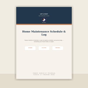 Puede incluir: Un documento imprimible Home Maintenance Schedule & Log en papel tamaño carta de EE. UU. que mide 21,59 cm por 27,94 cm. El documento presenta un encabezado azul oscuro con el texto Left & Right New Homeowner Systems y un icono de perro, 10 páginas.