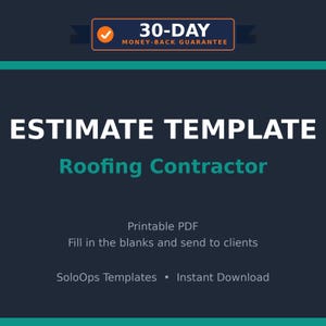 Può includere: Un documento digitale intitolato Estimate Template Roofing Contractor con sfondo blu scuro e accenti color ottanio. Il testo include 30-Day Money-Back Guarantee, Printable PDF, Fill in the blanks and send to clients e SoloOps Templates.