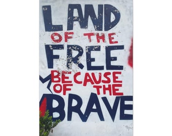 Patriotic American Street Art Painting Land of the Free Art - Photograph on Canvas