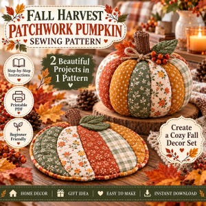 May include: A sewing pattern for a Fall Harvest Patchwork Pumpkin featuring two projects. The image shows a stuffed fabric pumpkin and a flat quilted pumpkin mat, both made from orange, green, and white floral and plaid fabric panels.