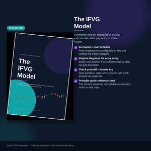 May include: A 70-page PDF guide titled The IFVG Model, featuring a dark blue cover with a teal circle and a candlestick chart. The text outlines a step-by-step guide to ICT inversion fair value gap entry on index futures, including 14 chapters.