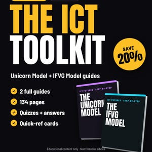 Può includere: Un pacchetto digitale di 2 guide intitolato The ICT Toolkit, che include le guide Unicorn Model e IFVG Model. La grafica nera e gialla include testo che dettaglia 134 pagine, quiz, risposte e schede di riferimento rapido.