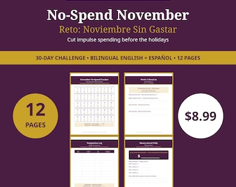 May include: A 12-page bilingual English and Spanish No-Spend November challenge planner. The document features a tracker, a weekly check-in, a temptation log, and a money-saved tally. The design uses a dark purple background with gold accents.