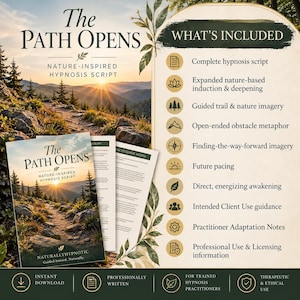 May include: The Path Opens nature-inspired hypnosis script document set featuring a mountain trail cover image. The list includes a complete script, nature-based induction, guided imagery, obstacle metaphor, future pacing, and practitioner notes.