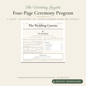May include: A four-page wedding ceremony program titled The Wedding Gazette, designed as a newspaper front page. It features sections for the wedding date, love story, order of ceremony, and a Today's Forecast box. The layout is black and white.