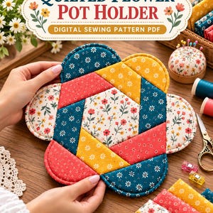 May include: A quilted flower pot holder featuring a geometric patchwork design in teal, yellow, and red floral fabrics. The text Quilted Flower Pot Holder Digital Sewing Pattern PDF is displayed at the top of the image in a decorative frame.