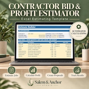 May include: A laptop screen displaying a Contractor Bid & Profit Estimator Excel template. The interface shows job information, line items for materials, labor, and equipment, and a badge stating Automated Calculations. Text includes Salem & Anchor Studio.