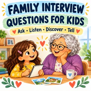 Op de afbeelding: Een digitale illustratie getiteld FAMILY INTERVIEW QUESTIONS FOR KIDS Ask • Listen • Discover • Tell met een kind met bruin haar dat in een notitieboek schrijft en een ouder persoon met grijs haar aan een tafel met twee foto's en een mok.