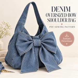 May include: A blue denim shoulder bag featuring a large, prominent bow on the front. The text on the image reads: DENIM OVERSIZED BOW SHOULDER BAG, PDF SEWING PATTERN, and Instant Download. The bag has a single shoulder strap and a slouchy structure.