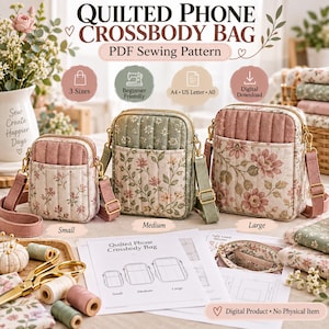 Op de afbeelding: Drie gewatteerde telefoon-schoudertassen in kleine, middelgrote en grote maten, met bloemmotieven en effen roze of groene stoffen accenten. De afbeelding bevat tekst: Quilted Phone Crossbody Bag, PDF Sewing Pattern, 3 Sizes, Beginner Friendly, A4, US Letter, A0, Digital Download, Digital Product - No Physical Item.