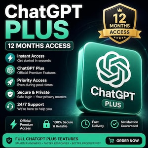 May include: A digital graphic for ChatGPT Plus featuring a green square icon with the ChatGPT logo and text. The image includes a gold badge stating 12 Months Access, a list of features like Instant Access, Priority Access, and 24/7 Support, and an Order Now button.