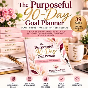 Puede incluir: The Purposeful 90-Day Goal Planner es una descarga digital de 39 páginas con una portada blanca y detalles florales en rosa y dorado. El texto dice: The Purposeful 90-Day Goal Planner, Plan, Focus, Take Action, See Results, MercyGraceFinds.