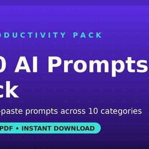 Könnte beinhalten: Eine digitale Produktgrafik mit violettem Farbverlauf, die den Text AI PRODUCTIVITY PACK, 150 AI Prompts Pack, 150 copy-paste prompts across 10 categories sowie einen türkisfarbenen Button mit der Aufschrift 12-PAGE PDF • INSTANT DOWNLOAD enthält.