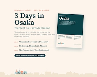 Osaka Itinerary 3 Days: Printable Osaka Travel Guide for First-Time Visitors, Osaka Castle, Dotonbori & Nara Day Trip with Map