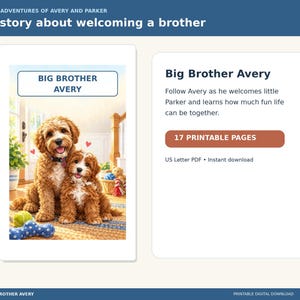May include: A digital product listing for a 17-page printable story titled Big Brother Avery, featuring an illustration of two brown curly-haired dogs, a tennis ball, and a blue toy on a rug, with text about welcoming a brother.
