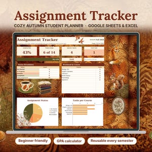 May include: A digital assignment tracker spreadsheet for Google Sheets and Excel displayed on a laptop screen. The interface features autumn-themed graphics including foxes, squirrels, and coffee cups, with data tables, a pie chart, and a GPA calculator.