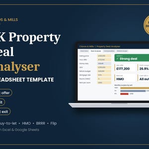May include: A digital spreadsheet template for UK property deal analysis displayed on a laptop screen. The interface shows fields for asking price, offer, stamp duty, and refurb budget, with a verdict box labeled Strong deal and profit metrics.