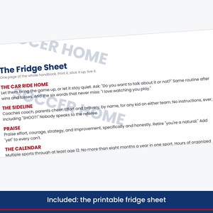 Puede incluir: Una hoja imprimible para refrigerador con texto en azul oscuro y rojo titulada The Fridge Sheet. Incluye secciones tituladas The Car Ride Home, The Sideline, Praise y The Calendar, que ofrecen orientaci&oacute;n a los padres sobre el apoyo deportivo.
