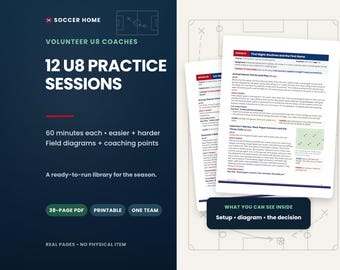 U8 Soccer Practice Plans, 12 Complete Sessions with Field Diagrams, Printable PDF
