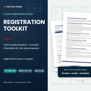 K&ouml;nnte beinhalten: Ein digitales Registrierungs-Toolkit f&uuml;r Fu&szlig;ballvereinsadministratoren, bestehend aus einem 11-seitigen PDF-Dokument. Der Text enth&auml;lt Registration Toolkit, The Four Emails, Word for Word und einen 10-Wochen-Zeitplan. Es ist eine digitale Datei.