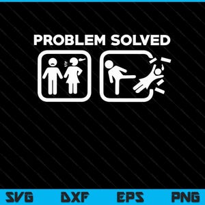 以下が含まれることがあります： 黒い背景に白いグラフィックデザインで、上部に「PROBLEM SOLVED」というテキストと2つの正方形のアイコンがあります。最初のアイコンは2人の人物が向かい合い、一方が話している様子を描いています。2番目のアイコンは、一方がもう一方を枠の外へ蹴り出している様子を描いています。