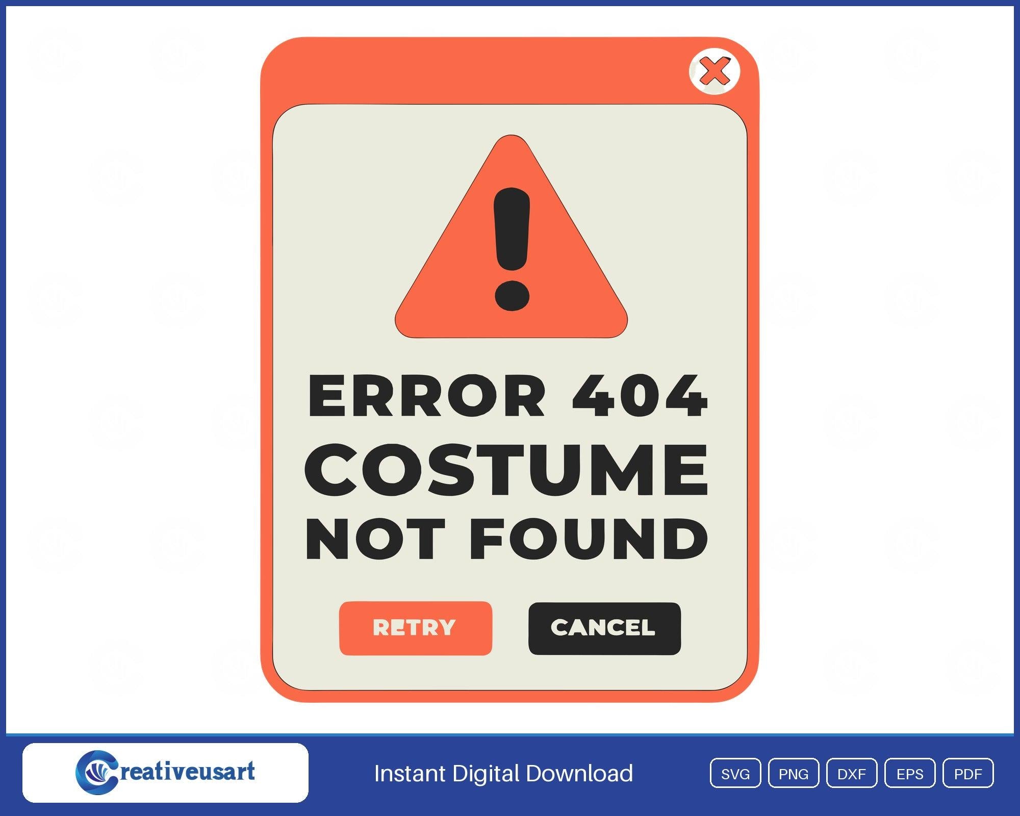 404 Costume Not Found Svg - Etsy
