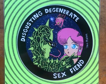 Disgusting Degenerate Sex Fiend sticker