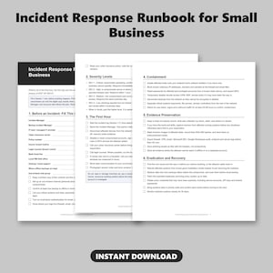 May include: A multi-page Incident Response Runbook for Small Business document featuring black text on white paper. The pages include checklists for severity levels, containment, evidence preservation, and recovery procedures for IT security.