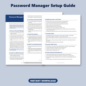 May include: A multi-page Password Manager Setup Guide document featuring nine numbered sections with checklists for digital security. The text outlines steps for choosing a manager, creating master passwords, locking down accounts, and performing health checks.