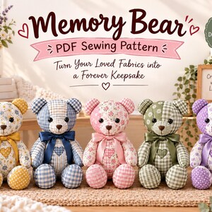 Peut inclure: Cinq ours en peluche en tissus à motifs floraux et à carreaux jaunes, bleus, roses, verts et violets, chacun avec un ruban en satin assorti au cou et un petit cœur sur la poitrine. Le texte indique Memory Bear PDF Sewing Pattern.