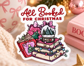 All Booked for Christmas Sticker – Cute Holiday Bookish Vinyl Decal