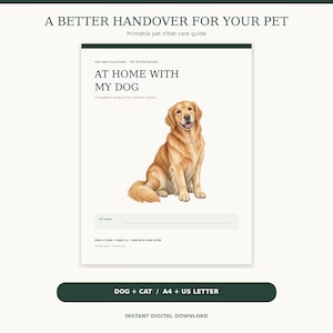 Puede incluir: Una guía de cuidados imprimible para cuidadores de mascotas titulada A BETTER HANDOVER FOR YOUR PET. El documento incluye una ilustración de un golden retriever, el texto AT HOME WITH MY DOG, A THOUGHTFUL HANDOVER FOR A FAMILIAR ROUTINE.