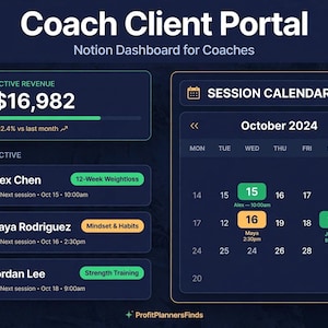 May include: A dark-themed digital Notion dashboard titled Coach Client Portal. It displays active revenue of $16,982, a list of active clients including Alex Chen, Maya Rodriguez, and Jordan Lee, and a session calendar for October 2024.