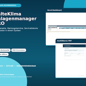 Könnte beinhalten: Ein digitales Verwaltungstool für Kälte- und Klimaanlagen mit Excel-Dashboard und ausfüllbarem PDF-Formular. Die Benutzeroberfläche enthält deutschen Text und hebt Funktionen wie Wartungstermine, Servicehistorie und Kostenverwaltung hervor.