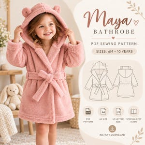 Girls Hooded Bathrobe Sewing Pattern, Kids Bathrobe PDF Pattern, Cozy Teddy Bear Ear Robe DIY Children's Dressing Gown Beginner Pattern