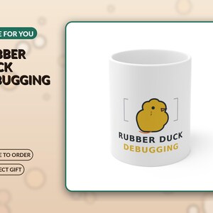 Rubber Duck Debugging Mug, Funny Programmer Coffee Mug, Game Developer Gift