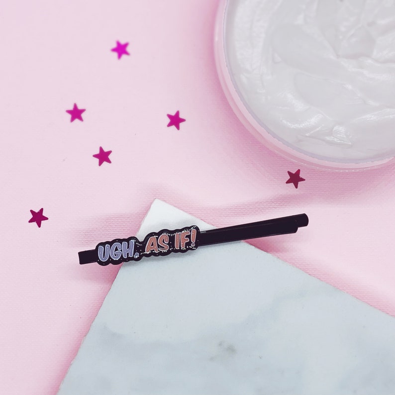 Ugh gift for her hair pin bobby pins accessories As If Hair Clip hair pins hair accessory hair accessories hair clip pop culture