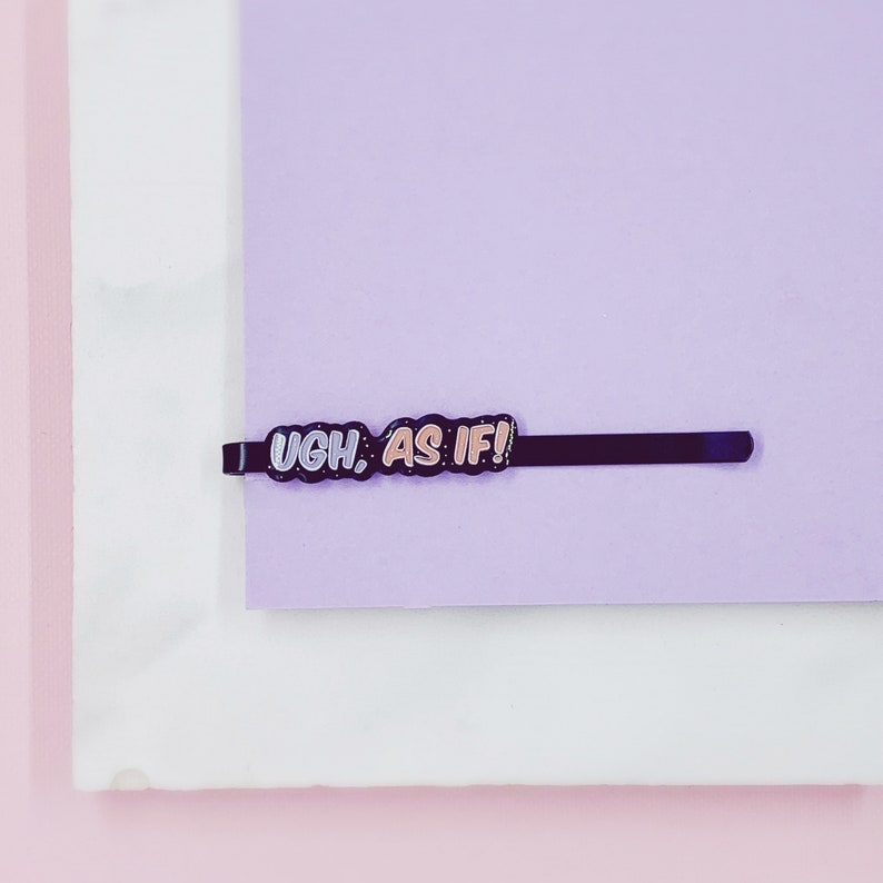 Ugh gift for her hair pin bobby pins accessories As If Hair Clip hair pins hair accessory hair accessories hair clip pop culture