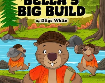 Bella's Big Build - Children's Book