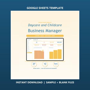 May include: A Google Sheets template for a Daycare and Childcare Business Manager. The interface displays a dashboard with data metrics, bar charts, and navigation tabs for children, billing, staff ratios, and forms on a light background.