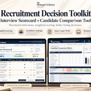May include: Two laptop screens displaying the Recruitment Decision Toolkit from The Manager's Library. The left screen shows an Interview Scorecard with weighted scoring, while the right screen displays a Candidate Comparison Matrix.