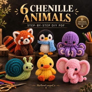 May include: A digital PDF guide titled 6 CHENILLE ANIMALS featuring six crocheted plush figures: a red panda, a penguin with a blue scarf, a purple octopus, a teal and light green snail, a yellow duck, and a pink elephant.