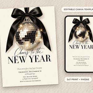 May include: A New Year's Eve party invitation template featuring a gold disco ball topped with a black satin bow. The text reads Cheers to the New Year, Thursday, December 31, 8 PM until late, The Miller Home, 24 Maple Lane, Springfield, RSVP to Sarah by December 20.
