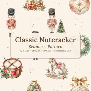 Op de afbeelding: Een naadloos patroon met aquarelillustraties van notenkrakers, trommels, hobbelpaarden, kerstbomen, cadeaus en ornamenten op een crèmekleurige achtergrond. Tekst: Classic Nutcracker Seamless Pattern 12 x 12 in 3600 px 300 DPI Commercial Use.