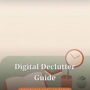 Digital Declutter Guide, Printable PDF, Undated, Digital Download