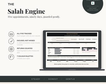 May include: The Salah Engine Excel workbook for tracking five daily prayers over ninety days. The digital interface displays prayer records, streak counts, and progress metrics. Features include seven colour palettes, an instant download, and compatibility with desktop and laptop computers.